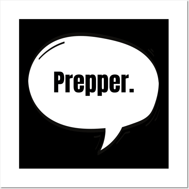 Prepper Text-Based Speech Bubble Wall Art by nathalieaynie